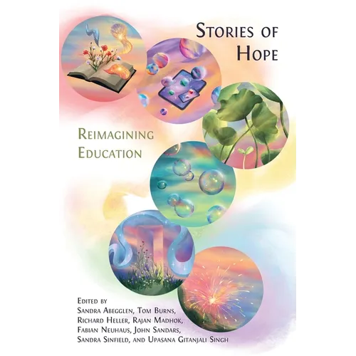Stories of Hope: Reimagining Education