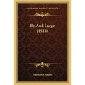 By And Large (1914)