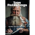 Trim Reckonings