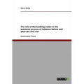 The role of the banking sector in the economic process of Lebanon before and after the civil war