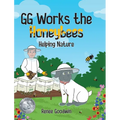 GG Works the Honeybees - Helping Nature