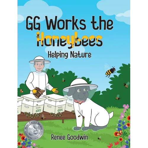 GG Works the Honeybees - Helping Nature