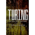 Turing: The Tragic Life of Alan Turing