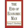 End of Economic Man: Principles of Any Future Economics