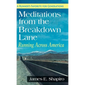 Meditations from the Breakdown Lane: Running Across America