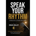 Speak Your Rhythm Through Storytelling