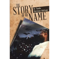 The Story of my name