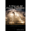 A War on All Fronts Revisited: 2005 - 2020