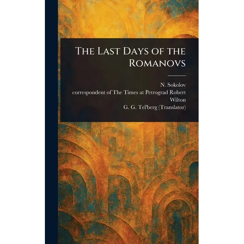 The Last Days of the Romanovs
