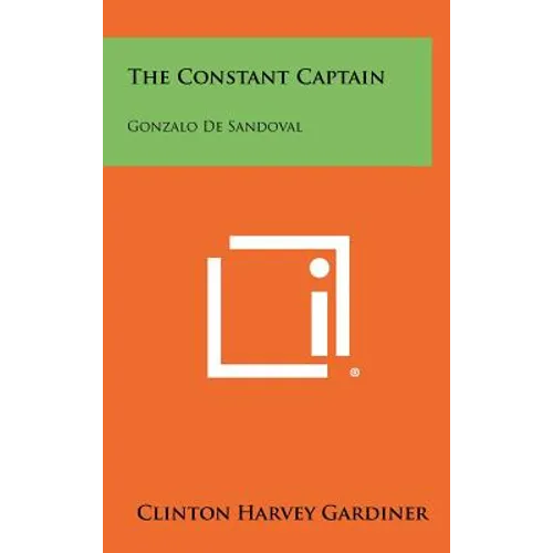 The Constant Captain: Gonzalo de Sandoval