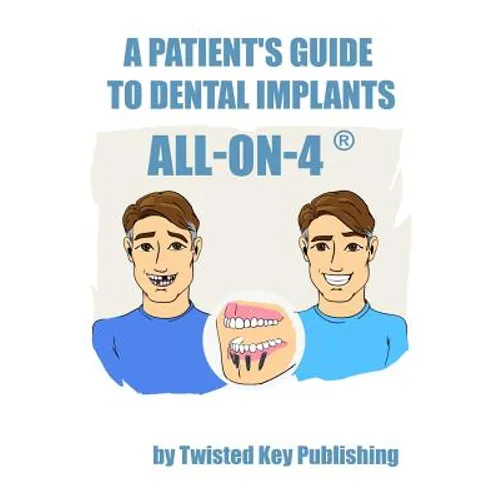 A Patient's Guide to Dental Implants: All-on-4