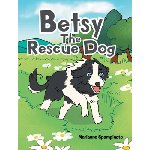 Betsy The Rescue Dog