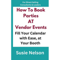 How to Book Parties at Vendor Events: Fill Your Calendar with Ease AT Your Booth