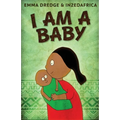 I Am A Baby