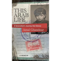 This Arab Life: A Generation's Journey into Silence