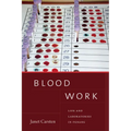 Blood Work: Life and Laboratories in Penang