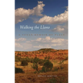 Walking the Llano: A Texas Memoir of Place