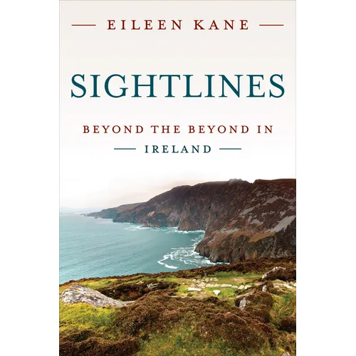 Sightlines: Beyond the Beyond in Ireland