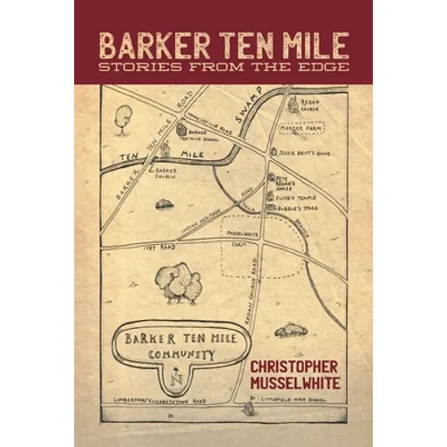 Barker Ten Mile: Stories from the Edge