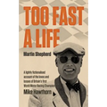 Too Fast A Life