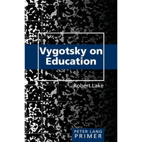 Vygotsky on Education Primer