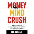Money Mind Crush