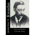 Kwaidan: Stories and Studies of Strange Things