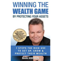 Winning The Wealth Game: By Protecting Your Assets