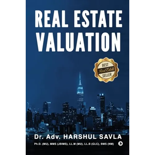 Real Estate Valuation: Principles & Practice