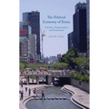 The Political Economy of Korea: Transition, Transformation and Turnaround