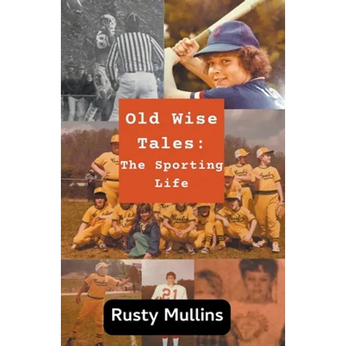 Old Wise Tales: The Sporting Life