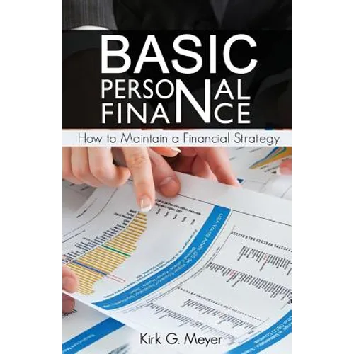 Basic Personal Finance: How to Maintain a Financial Strategy