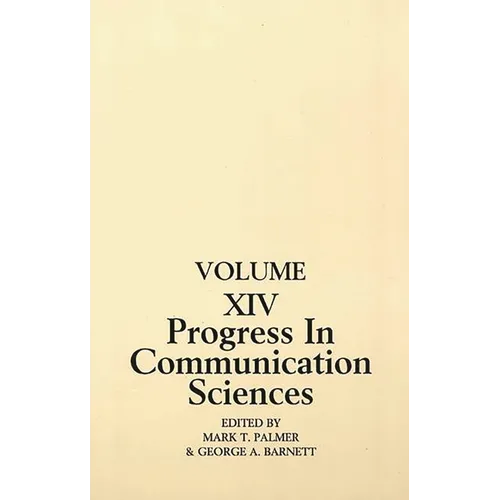 Progress in Communication Sciences: Volume 14, Mutual Influence in Interpersonal Communication