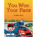 You Won Your Race