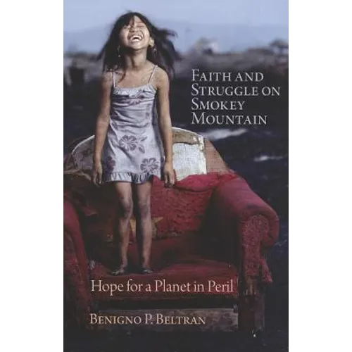 Faith and Struggle on Smokey Mountain: Hope for a Planet in Peril
