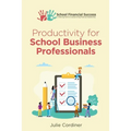 Productivity for School Business Professionals