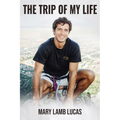 The Trip Of My Life