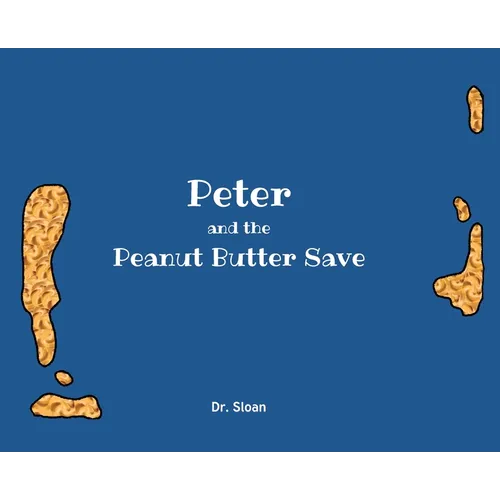 Peter and The Peanut Butter Save