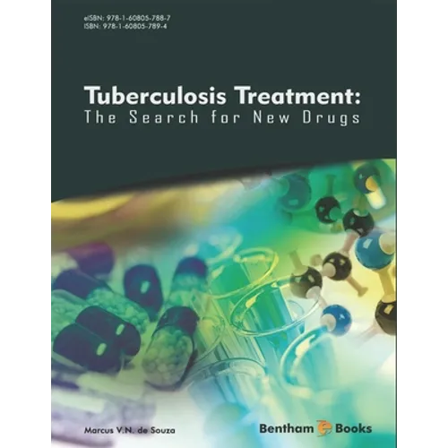 Tuberculosis Treatment: The Search For New Drugs