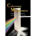 Coherency Management: Architecting the Enterprise for Alignment, Agility and Assurance