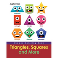 Triangles, Squares and More: Shapes Coloring Book