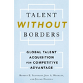Talent Without Borders: Global Talent Acquisition for Competitive Advantage