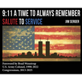 9: 11 A Time to Always Remember: Salute to Service