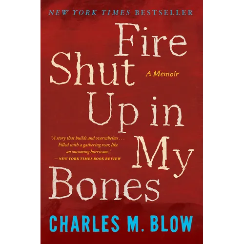 Fire Shut Up in My Bones