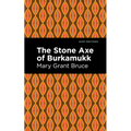 The Stone Axe of Burkamukk