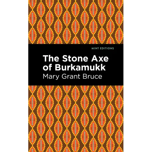 The Stone Axe of Burkamukk