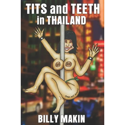 Tits and Teeth in Thailand