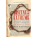Obscene in the Extreme: The Burning and Banning of John Steinbeck's the Grapes of Wrath