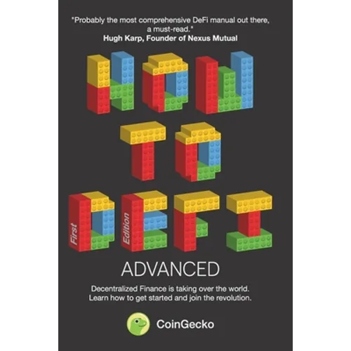 How to DeFi: Advanced