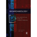 Bioarchaeology: The Contextual Analysis of Human Remains